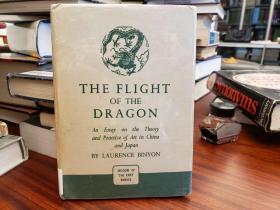 The Flight of The Dragon An Essay on the Theory and Practice of Art in China and Japan