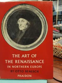 The Art of the Renaissance in Northern Europe Its Relation to the Contempory Spiritual and Intellectual Movements