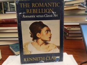 The Romantic Rebellion: Romantic Versus Classic Art