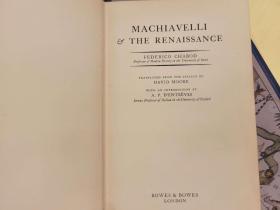 Machiavelli and the Renaissance. Translated From The Italian By David Moore.