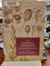 The Science of Describing: Natural History in Renaissance Europe