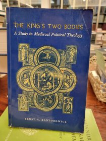 The King's Two Bodies:  A Study in Medieval Political Theology