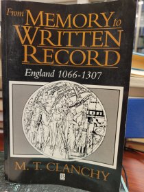 From Memory to Written Record: England, 1066-1307