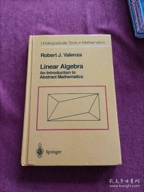 Linear Algebra：An Introduction to Abstract Mathematics (Undergraduate Texts in Mathematics)