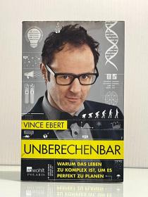 《不可预测：为什么生活太复杂而无法完美规划》Unberechenbar: Warum das Leben zu komplex ist, um es perfekt zu planen von Vince Ebert（德文哲学）德文原版书