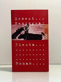 海明威《 一场流动的盛宴》 Fiesta von Ernest Hemingway [ Rowohlt 2014年版 ]（德文外国文学）德文原版书