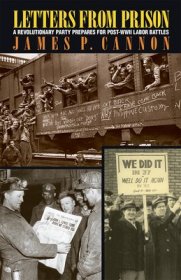 Letters from Prison: A Revolutionary Party Prepares for Post-WWII Labor Battles