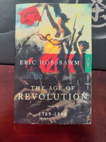The Age of Revolution : 1789-1848 英文原版 革命的年代：1789—1848 Eric Hobsbawm ，艾瑞克·霍布斯鲍姆