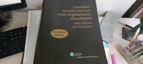 Canadian Income Tax Act with Regulationgs ,Annotated 90th Edition