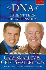 英文原版书 The DNA of Parent-Teen Relationships: Discover the Key to Your Teen's Heart Paperback – 2005 by Greg Smalley (Author), Gary Smalley