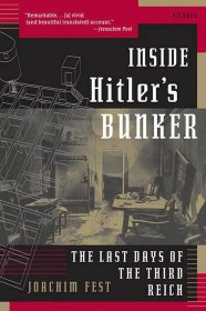 英文书 Inside Hitler's Bunker: The Last Days of the Third Reich by Joachim Fest (Author), Margot Dembo (Translator)