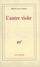 法文书 L'autre visite de Bruno Gay-Lussac (Auteur)