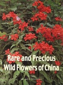 全新正版图书 Rare and Precious Wild Flowers of China2刘初钿中国林业出版社9787503826542