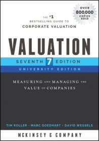 Valuation  University Edition  Seventh Edition评估：衡量与管理公司价值 大学版 第7版