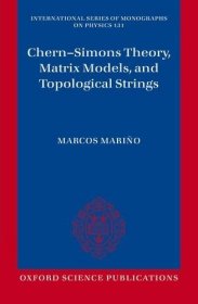 【预订】Chern-Simons Theory  Matrix Models  and Topological Strings