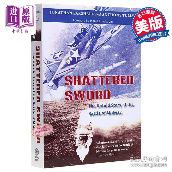 Shattered Sword：The Untold Story of the Battle of Midway
