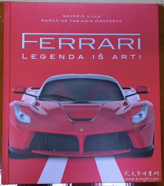 FERRARI: LEGENDA IS ARTI 法拉利：艺术传奇 赏心悦目的硬精装巨厚大画册，法拉利的历史、著名车型和车手 库存近全新 立陶宛语