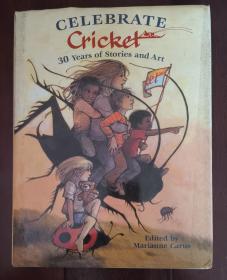 英文原版 Celebrate Cricket 30 Years of Stories and Art《蟋蟀王国》杂志30年庆典专刊 美国学校必备 “美国父母选择金奖”的儿童文学杂志 大开本 硬精装厚本 罕见 值得收藏