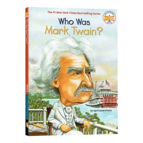 Who Was Mark Twain?  幽默文学大师马克?吐温(人物传奇系列)  