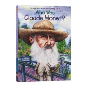 英文原版 Who Was Claude Monet? 谁是莫奈？ 艺术家系列 画家 英文版 进口英语原版书籍