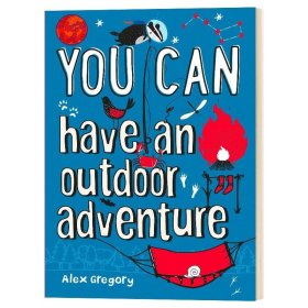 原版 你可以进行一次户外冒险 英文原版 You Can have an outdoor adventure 英文版进口原版英语书籍