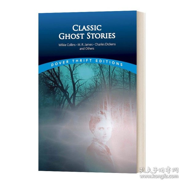 Classic Ghost Stories by Wilkie Collins M. R. James Charles Dickens and Others