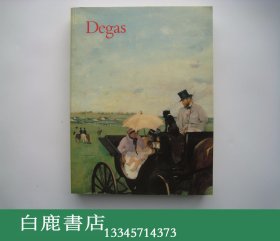 【白鹿书店】DEGAS埃德加·德加展 大都会艺术博物馆1989年初版