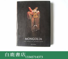 【白鹿书店】Mongolia The Legacy of Chinggis Khan July 19-October 15,1995