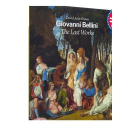 乔瓦尼·贝利尼：晚期作品 进口艺术 Giovanni Bellini: The Last Works
