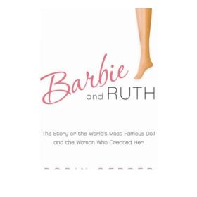 芭比 一个娃娃风靡世界的秘密 Robin Gerber 英文原版 Barbie and Ruth: The Story of the Worlds