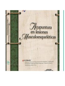 Acupuntura en lesiones musculoesqueléticas 伤科疾病针灸疗法