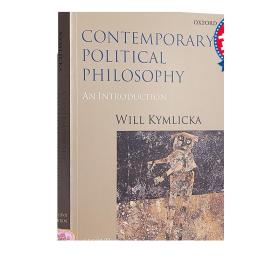 当代政治哲学 英文原版 Contemporary Political Philosophy : An Introduction  Will Kymlicka  Oxford