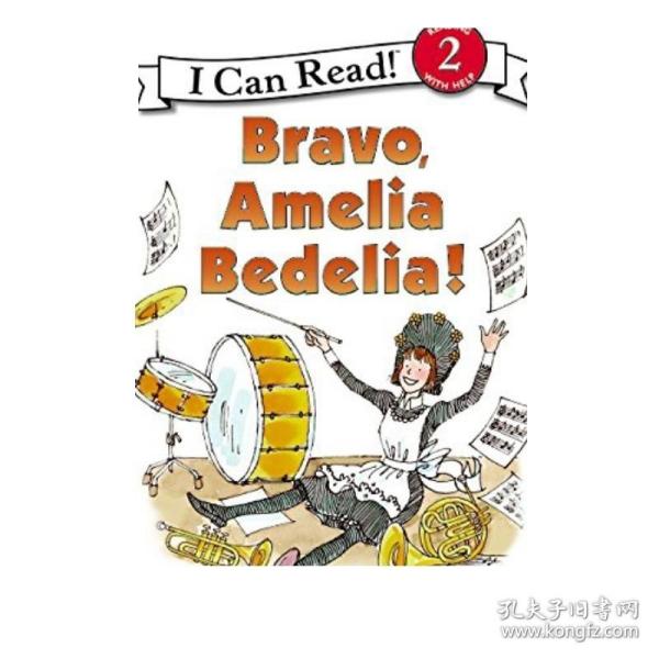 Bravo, Amelia Bedelia! (I Can Read, Level 2)[干得漂亮，阿米莉亚·贝迪利亚！]