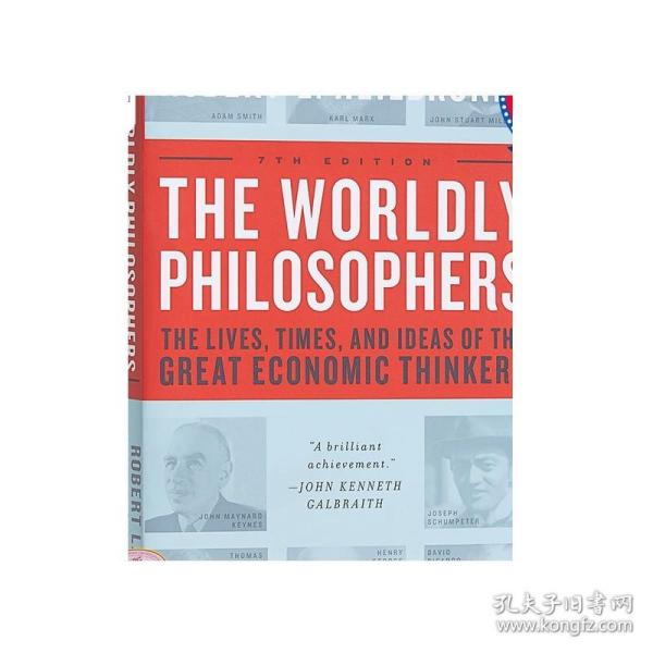 The Worldly Philosophers：The Lives, Times, and Ideas of the Great Economic Thinkers