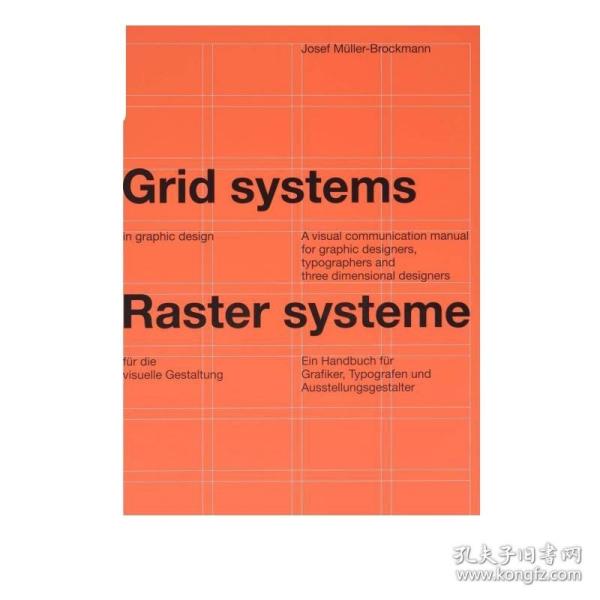Grid Systems in Graphic Design：A Visual Communication Manual for Graphic Designers, Typographers and Three Dimensional Designers