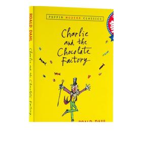 Charlie and the Chocolate Factory (Puffin Modern Classics)  查理和巧克力工厂 英文原版