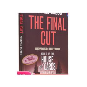 现货 纸牌屋3 致命的伤口 House Of Cards Trilogy 3  The Final Cut Tv Tie In Editi 英文原版 Michael Dobbs