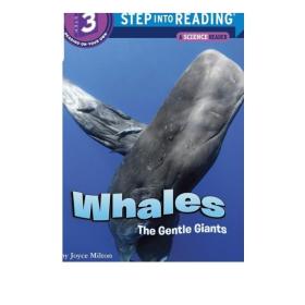 Step into Reading Step 3 Whales: The Gentle Giants 兰登阅读进阶3：温柔的鲸鱼 百科 英文原版 儿童绘本 分级阅读【中商?