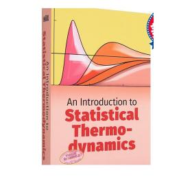 统计热力学导论 An Introduction to Statistical Thermodynamics 英文原版 特雷尔希尔 TerrellL.Hill DoverPublications