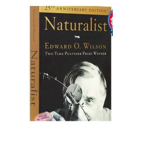 博物学家 大自然的猎人 生物学家威尔逊自传 25周年版 Naturalist 英文原版 大自然的猎人 爱德华威尔逊人物传记