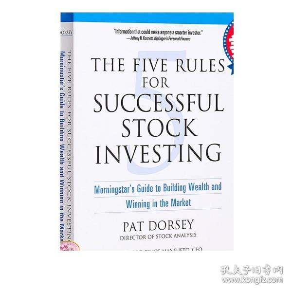 The Five Rules for Successful Stock Investing：Morningstar's Guide to Building Wealth and Winning in the Market