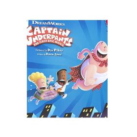 The Art of Captain Underpants The First Epic Movie