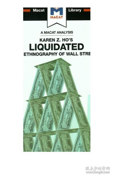 MACAT解读系列 对何凯伦《清算 华尔街民族志》的分析 Liquidated: An Ethnography of Wall Street
