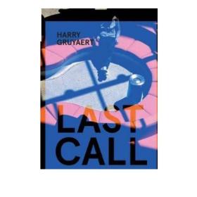 现货 Harry Gruyaert: Last Call 进口艺术 哈利格鲁亚特：最后的呼叫 摄影集