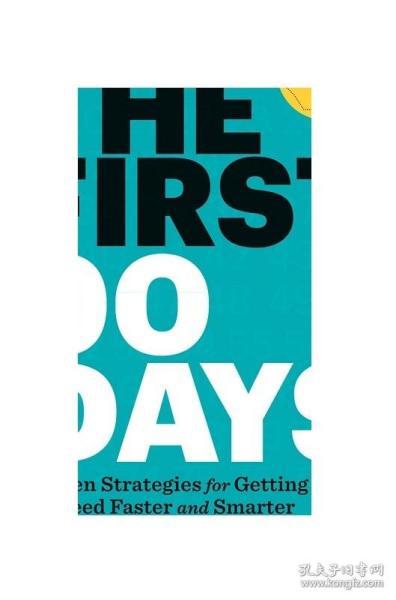 The First 90 Days: Critical Success Strategies for New Leaders at All Levels 新官上任90天