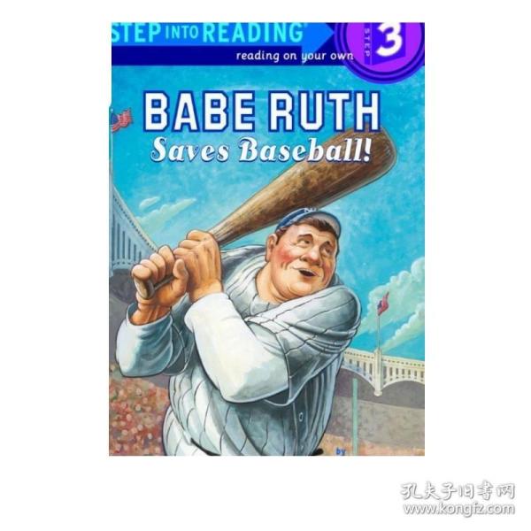 Babe Ruth Saves Baseball! 进阶式阅读丛书: 鲁斯拯救比赛！ 