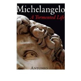 Michelangelo:ATormentedLife