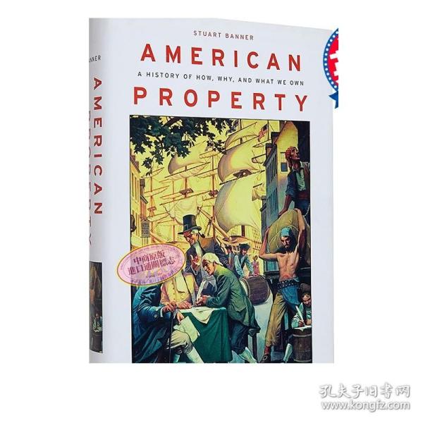 American Property: A History of How, Why, and What We Own