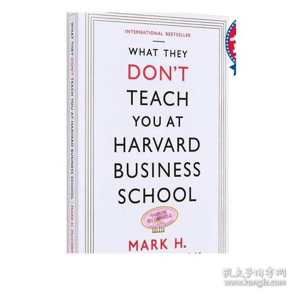 What They Don't Teach You at Harvard Business School