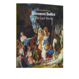 乔瓦尼·贝利尼：晚期作品 进口艺术 Giovanni Bellini: The Last Works